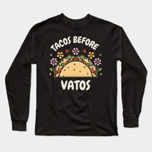 Tacos before vatos, Black Long Sleeve T-Shirt